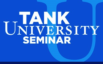 Tank University Seminar Tank University Seminar