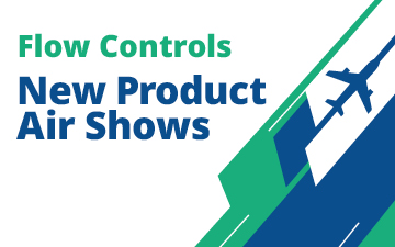 Flow Controls New Product Air Show Flow Control New Product Air Show